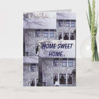 Home Sweet Home.. Card