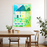 HOME SWEET HOME Custom House Garden Illustration  Poster<br><div class="desc">Cute colourful drawing of a house and huge garden with the text HOME SWEET HOME! Fully customisable. Click on “Personalise” above to edit the text. Then click "edit using design tool" to adjust the fonts, colours and placements. Select the print size using the drop down menu above, and you can...</div>