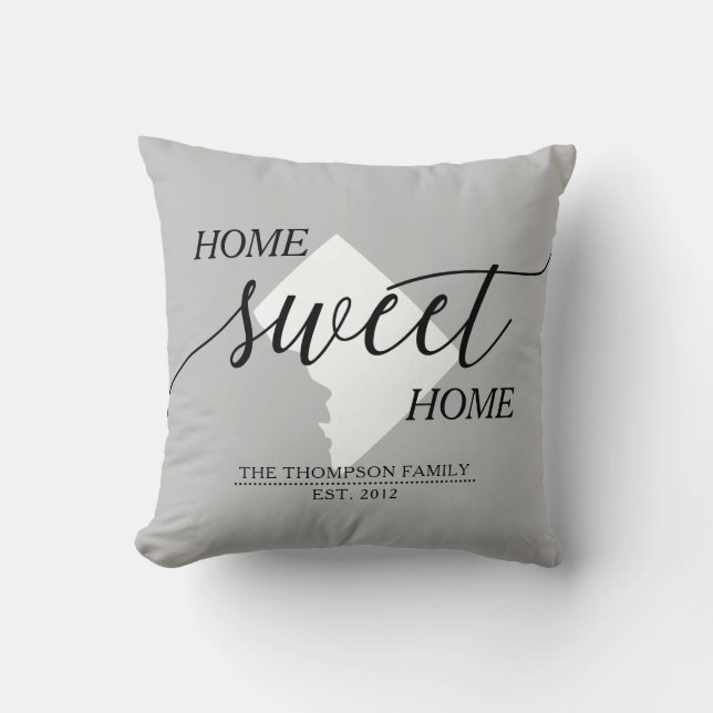 Home Sweet Home DC State Family Name Throw Pillow (Front)