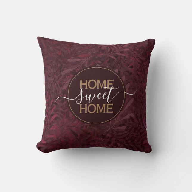 Home Sweet Home Elegant Autumn Botanical Maroon Cushion (Front)