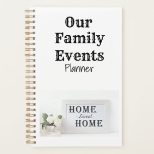 Home Sweet Home Family Events Planner