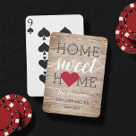 Home Sweet Home Family Name & Hometown Playing Cards<br><div class="desc">Make the most of being home with these cool rustic playing cards with a light faux wood plank background. Design features "home sweet home" in red, off-black, and white lettering with a heart in place of the second "O." Personalize with your family name, hometown, and year established beneath. Perfect for...</div>