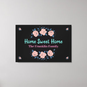 Home Sweet Home Flowers Black Canvas Print