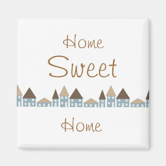 Home Sweet Home Magnet