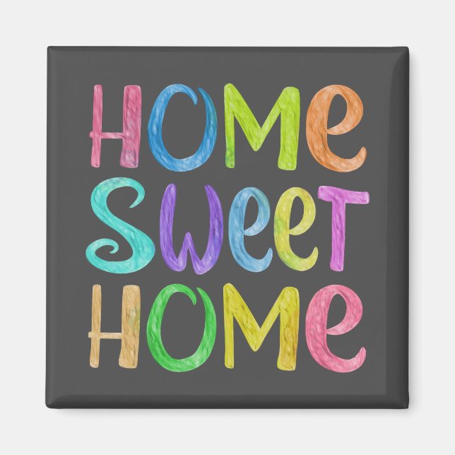 Home Sweet Home Magnet (Front)