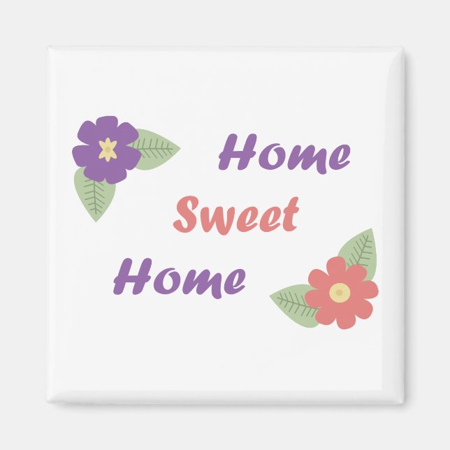Home Sweet Home Magnet (Front)