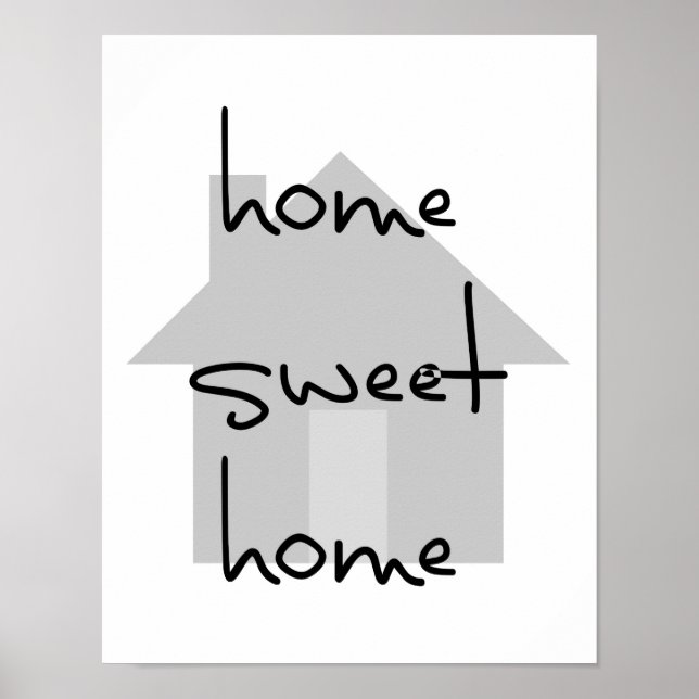 home sweet home modern black white grey simple poster (Front)