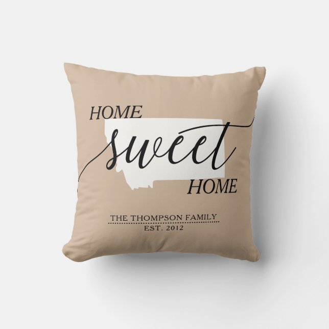 Home Sweet Home MT State Family Name Throw Pillow (Front)
