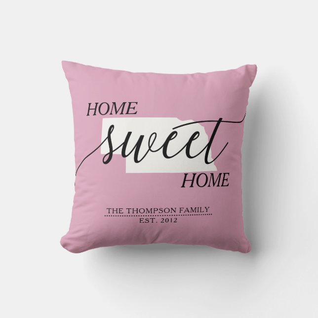 Home Sweet Home NE State Family Name Throw Pillow (Front)