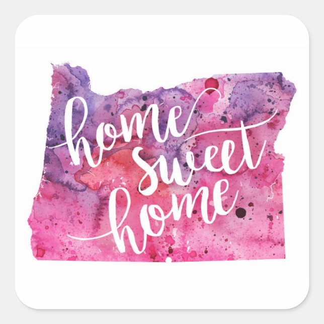 Home Sweet Home Oregon Square Sticker (Front)