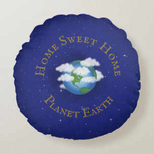 "Home Sweet Home Planet Earth" Whimsical Astronomy Round Cushion