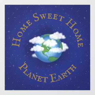 "Home Sweet Home Planet Earth" Whimsical Astronomy Window Cling
