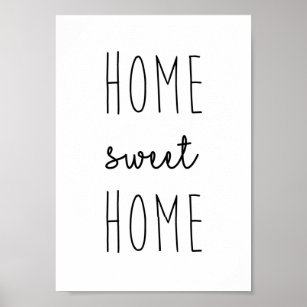 Home Sweet Home Posters & Prints | Zazzle UK