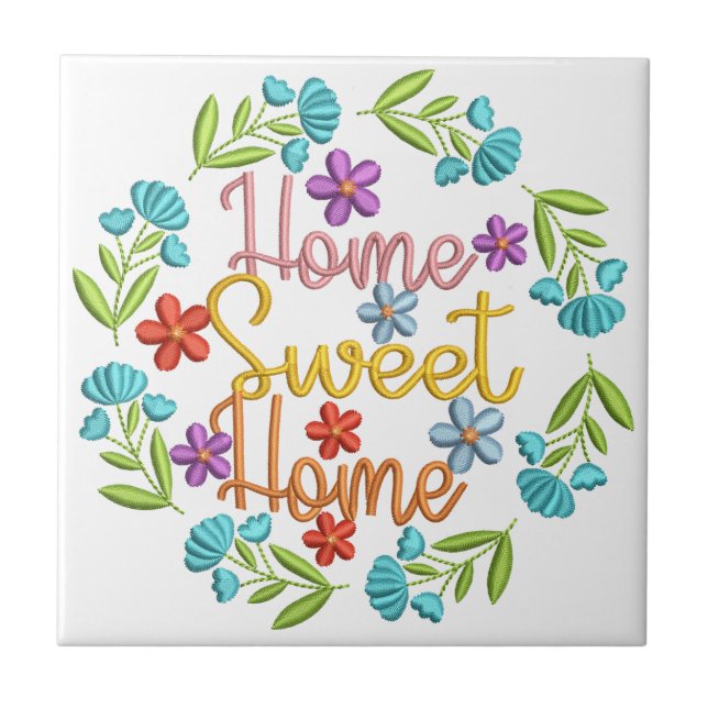 Home Sweet Home Quote Colourful Flower Border Tile (Front)