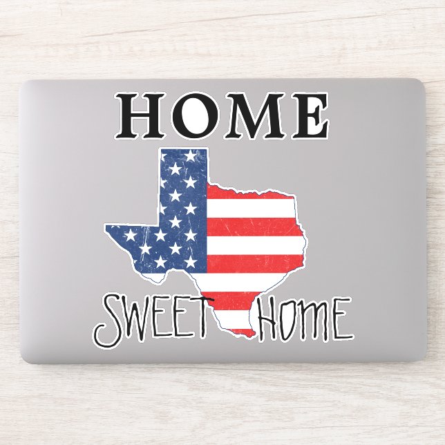 Home Sweet Home Quote Texas USA Flag (Computer)