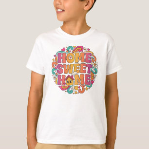 Home Sweet Home – Retro Bubble Letter Design T-Shirt