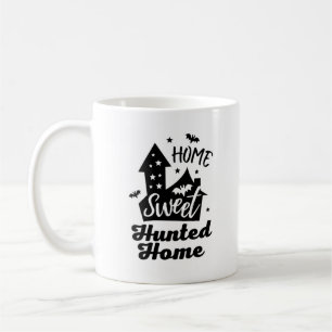 Home Sweet Hunted Home Halloween Coffee Mug