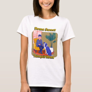 Home Sweet Tranquil Home Peaceful home T-Shirt