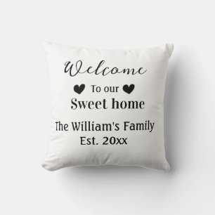 Home sweet welcome add family name year d cushion