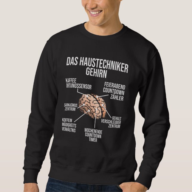 Home Technicians Brain Janitorial Engineering Faci Sweatshirt (Front)