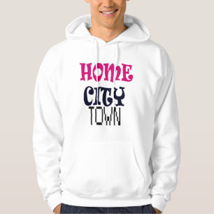 Home Town City T-Shirt Hoodie