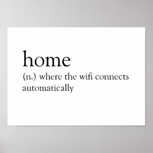 Home: Where the wifi connects automatically Poster