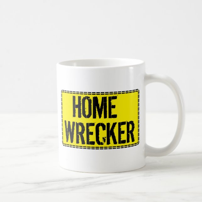 Home Wrecker Coffee Mug (Right)