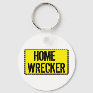 Home Wrecker Key Ring