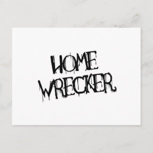 HOME WRECKER POSTCARD