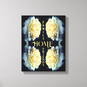 Home Yellow Rose Abstract Inspirational Words Canvas Print