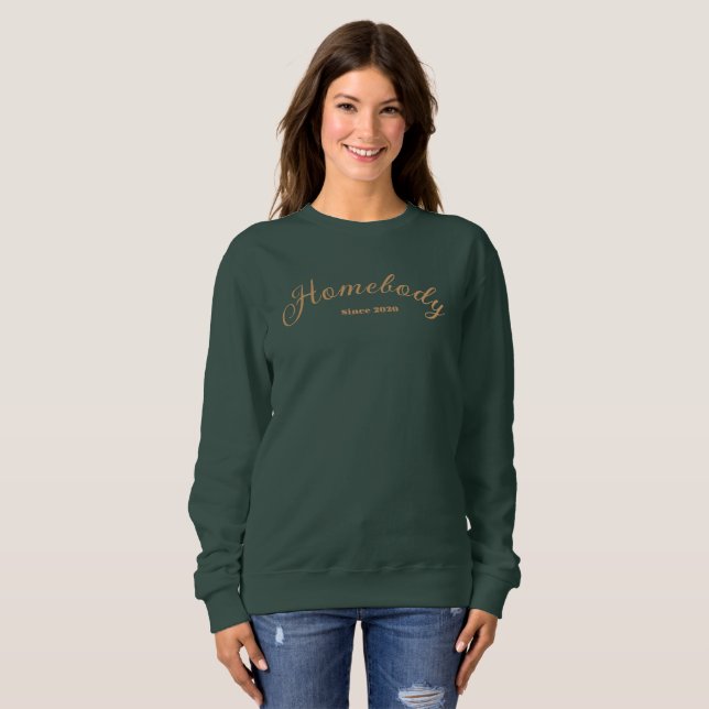 Homebody Since 2020 Cosy Sweater Work From Home (Front Full)