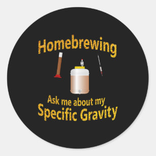 Homebrew Craft Beer Home Brewing Specific Gravity  Classic Round Sticker