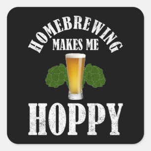 Homebrewing Makes Me Hoppy Square Sticker