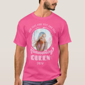Homecoming Queen Pink HOCO Photo T-Shirt (Front)