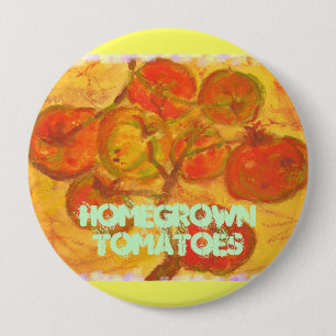 homegrown tomatoes 10 cm round badge