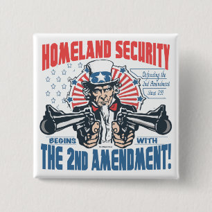 Homeland Security Begins with 2nd Amendment 15 Cm Square Badge