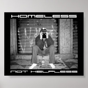 Homeless not helpless poster