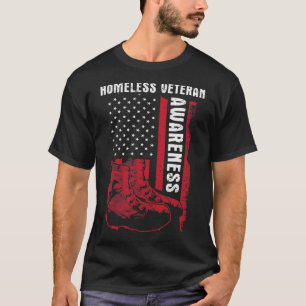 Homeless Veterans Homeless Veteran Awareness Milit T-Shirt