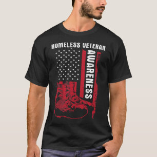 Homeless Veterans Homeless Veteran Awareness Milit T-Shirt