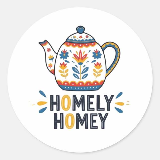 Homely homey cosy teapot design sweatshirt classic round sticker (Front)