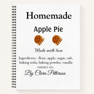 Homemade apple pie made with love add ingredients notebook