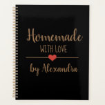 Homemade black gold recipe planner<br><div class="desc">Modern black recipe planner with a gold script text and name. Personalise with your name and text on front.</div>