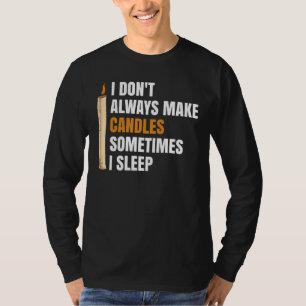Homemade Candle Making for a Candle Maker T-Shirt