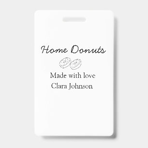 Homemade doughnuts bakery add your text name custo ID badge