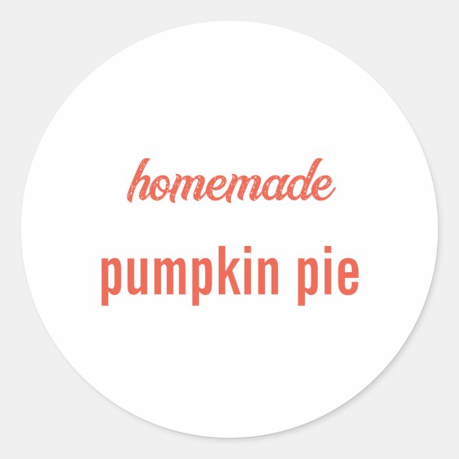 Homemade Food Gift Party Favour Pumpkin Pie Custom Classic Round Sticker (Front)