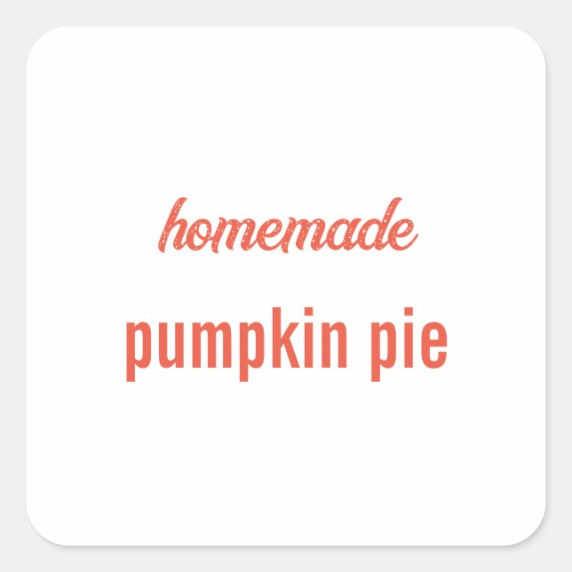 Homemade Food Gift Party Favour Pumpkin Pie Custom Square Sticker (Front)