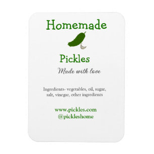 Homemade pickles made with love add text website magnet