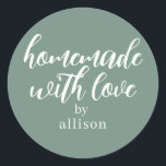 Homemade with Love Personalised Dusty Green Gift Classic Round Sticker<br><div class="desc">Rustic and modern personalised homemade with love sticker feautures stylish handwritten script calligraphy on a dusty green background. Perfect for all your homemade gifts! Simply add your name to the label. Exclusively designed for you by Happy Dolphin Studio!</div>