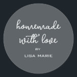 Homemade with Love Personalised Off-Black Gift Classic Round Sticker<br><div class="desc">Rustic and modern personalised homemade with love sticker feautures stylish handwritten script calligraphy on an off-black background. Perfect for all your homemade gifts! Simply add your name to the label. Exclusively designed for you by Happy Dolphin Studio!</div>