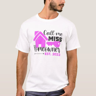 Homeowner 2022 Housewarming New House Real Estate T-Shirt